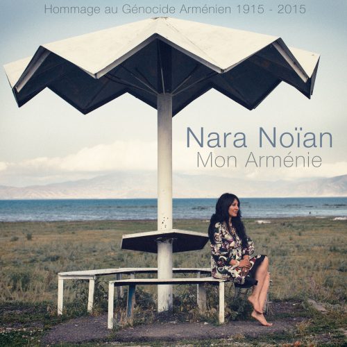 Nara Noian - Mon Arménie